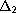 $\Delta_2$