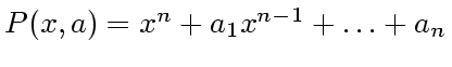 $P(x,a)=x^n+a_1x^{n-1}+\ldots +a_n$