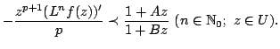 $displaystyle - frac{z^{p+1} (L^nf(z))^{prime}}{p} prec frac{1+Az}{1+Bz}�� (n in mathbb{N}_0;� z in U).$